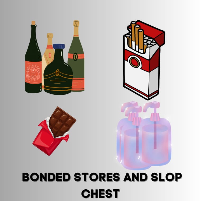 Bonded Stores and Slop Chest